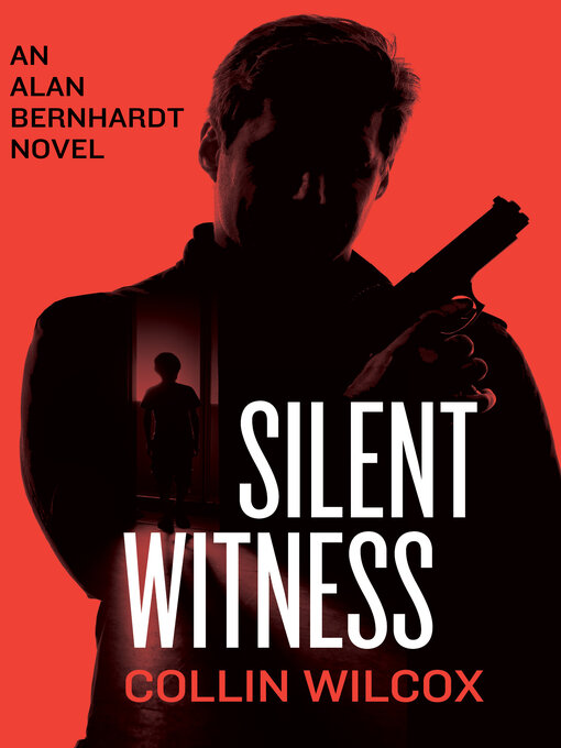 Title details for Silent Witness by Collin Wilcox - Available